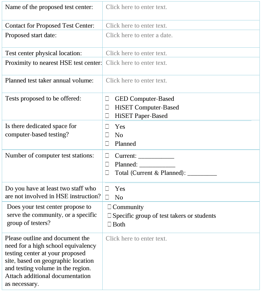 Form for proposing a high school equivalency test center. The form includes fields for the name of the proposed test center, contact person, proposed start date, physical location, proximity to the nearest HSE test center, and planned annual test-taker volume. Checkbox options allow selection of tests to be offered, including GED computer-based, HiSET computer-based, and HiSET paper-based. Additional questions address dedicated space for computer-based testing, number of computer test stations (current, planned, and total), availability of at least two staff not involved in HSE instruction, whether the center serves the community or a specific group, and a text area to document the need for the proposed testing center.