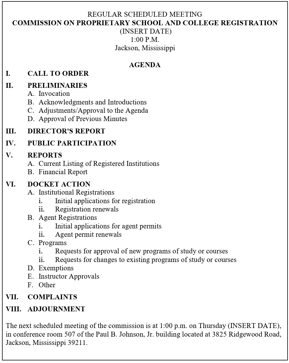 Agenda for a regular scheduled meeting of the Commission on Proprietary School and College Registration. The document lists the meeting time and location in Jackson, Mississippi, followed by agenda sections including Call to Order, Preliminaries, Director’s Report, Public Participation, Reports, Docket Action, Complaints, and Adjournment, along with details about the next scheduled meeting.